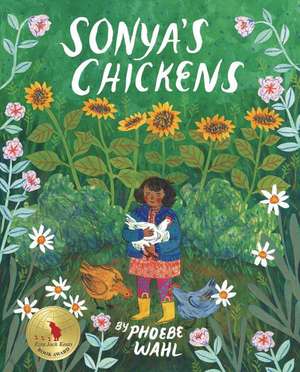 Sonya's Chickens de Phoebe Wahl