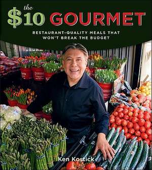 The $10 Gourmet de Ken Kostick