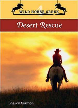 Desert Rescue de Sharon Siamon