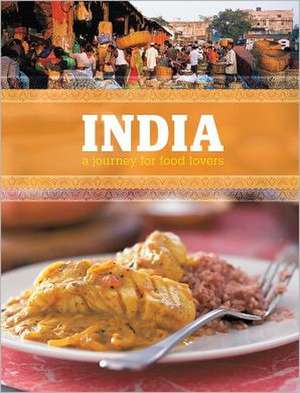 India: A Journey for Food Lovers de Priya Wickramasinghe