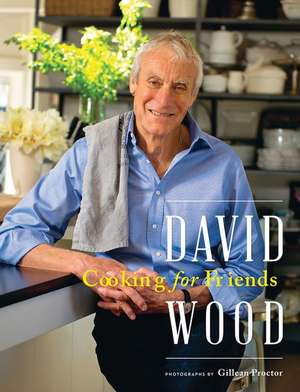 David Wood Cooking for Friends de David Wood