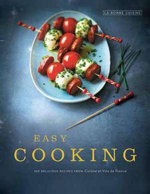 Easy Cooking de Cuisine Et Vins de France