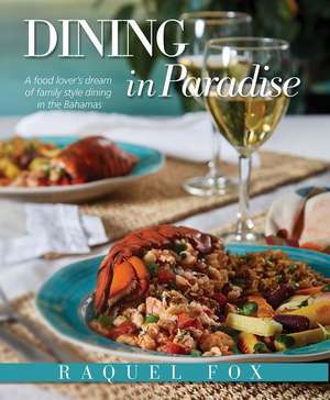 Dining in Paradise de Raquel Fox