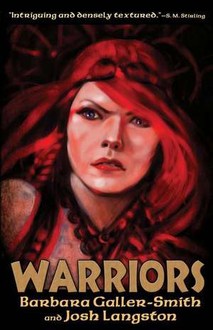 Warriors de Barbara Galler-Smith