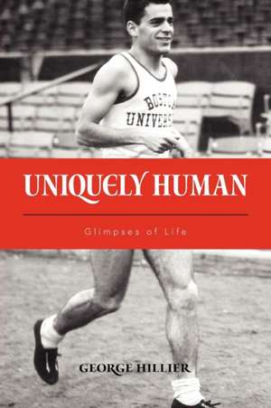 Uniquely Human de George Hillier