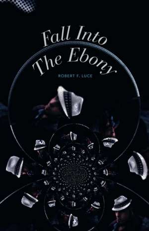 Fall Into the Ebony: Enter the White Queen de Robert F. Luce