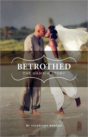 Betrothed de Valeriana Bandeh