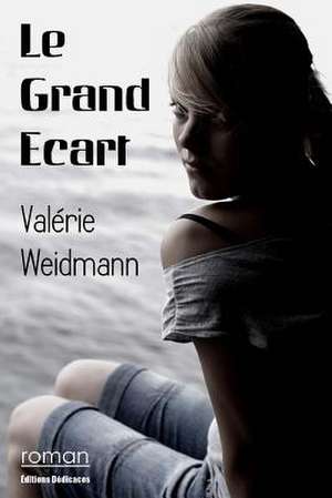 Le Grand Ecart de Valerie Weidmann