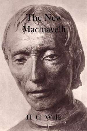 The New Machiavelli de H. G. Wells