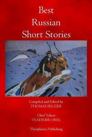 Best Russian Short Stories de Vladimir Orel