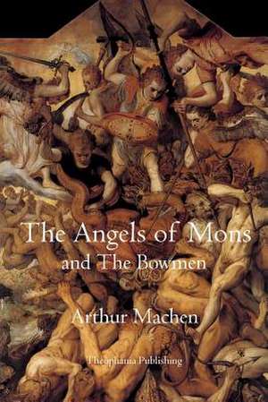 The Angels of Mons de Arthur Machen