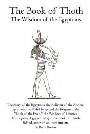 The Book of Thoth de Brian Brown