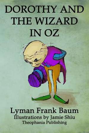 Dorothy and the Wizard in Oz de L. Frank Baum