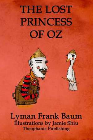 The Lost Princess of Oz de L. Frank Baum