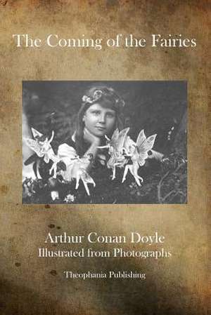 The Coming of the Fairies de Arthur Conan Doyle