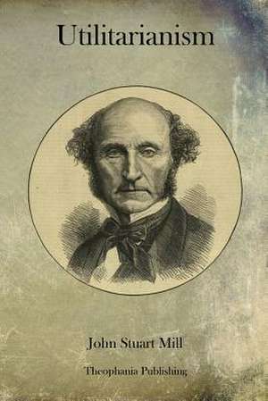 Utilitarianism de John Stuart Mill