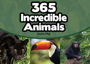 365 Incredible Animals de Laure Maj