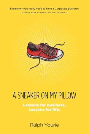 A Sneaker on My Pillow de Ralph Yourie