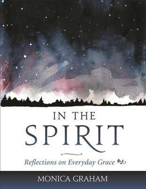 In the Spirit de Monica Graham