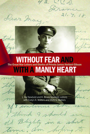 Without Fear and with a Manly Heart de Newbold, L. Iris