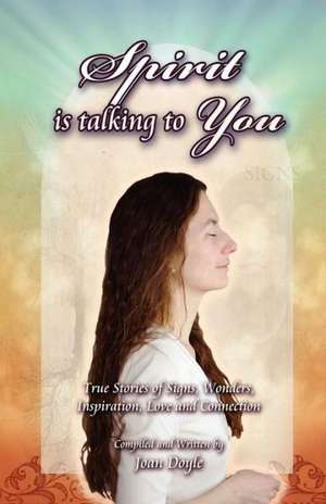 Spirit Is Talking to You de Joan Doyle