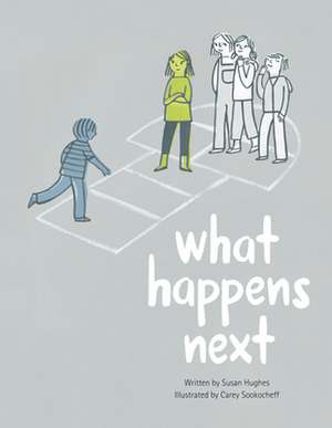 What Happens Next de Susan Hughes