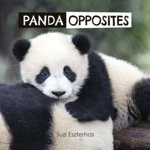 Panda Opposites de Suzi Eszterhas