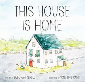 This House Is Home de Deborah Kerbel