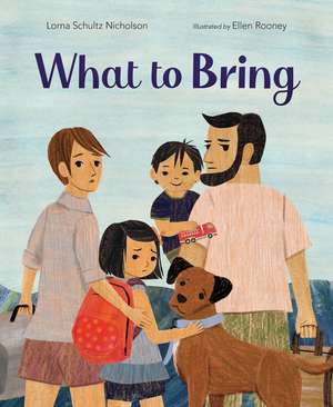 What to Bring de Lorna Schultz Nicholson