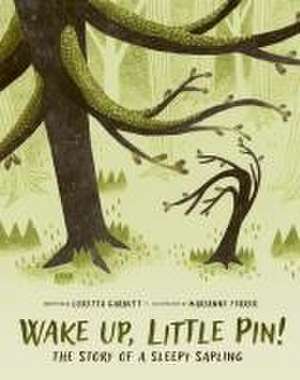 Wake Up, Little Pin! de Loretta Garbutt