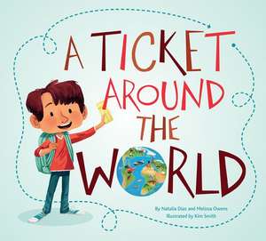 A Ticket Around the World (Updated Edition) de Natalia Diaz