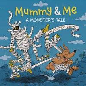 Mummy & Me de Danesh Mohiuddin