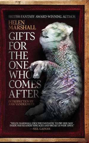 Gifts for the One Who Comes After de Helen Marshall