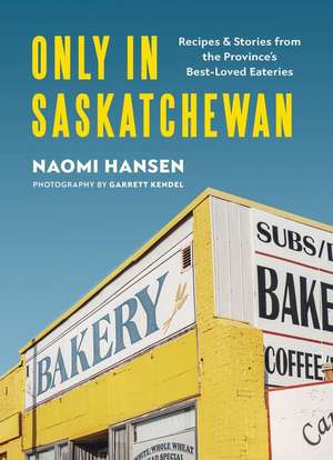 Only in Saskatchewan de Naomi Hansen