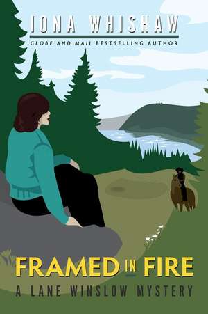 Framed in Fire de Iona Whishaw