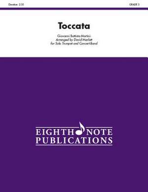 Toccata: For Solo Trumpet and Concert Band, Conductor Score de Giovanni Battista Martini