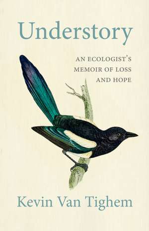 Understory de Kevin Van Tighem
