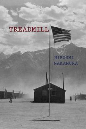 Treadmill: A Novel de Hiroshi Nakamura