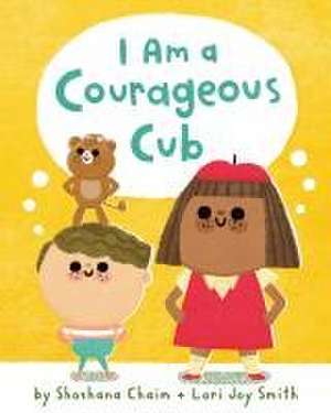 I Am a Courageous Cub de Shoshana Chaim