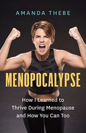 Menopocalypse de Amanda Thebe