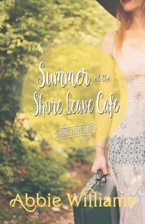 Summer at the Shore Leave Cafe de Abbie Williams