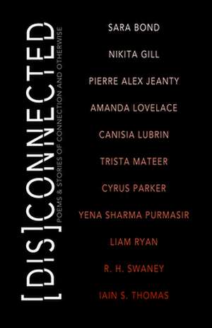 [Dis]Connected Volume 1: Poems & Stories of Connection and Otherwise de Michelle Halket