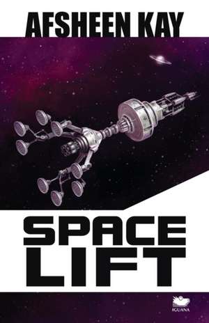 Space Lift de Afsheen Kay