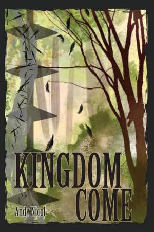 Kingdom Come de Andy Nicol