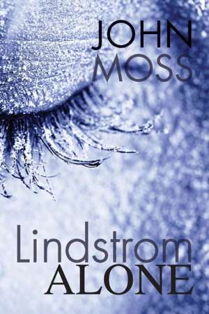 Lindstrom Alone de John Moss