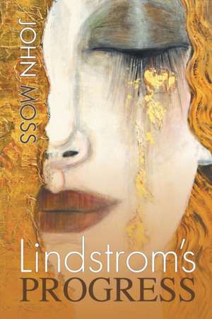 Lindstrom's Progress de John Moss