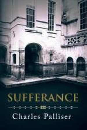 Sufferance de Charles Palliser