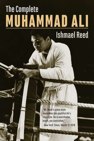 The Complete Muhammad Ali de Ishmael Reed