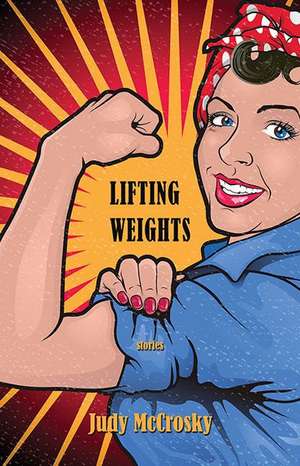 Lifting Weights de Judy McCrosky