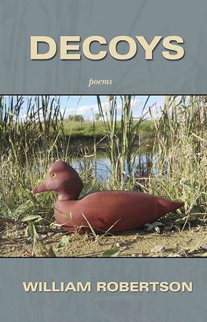 Decoys de William B Robertson